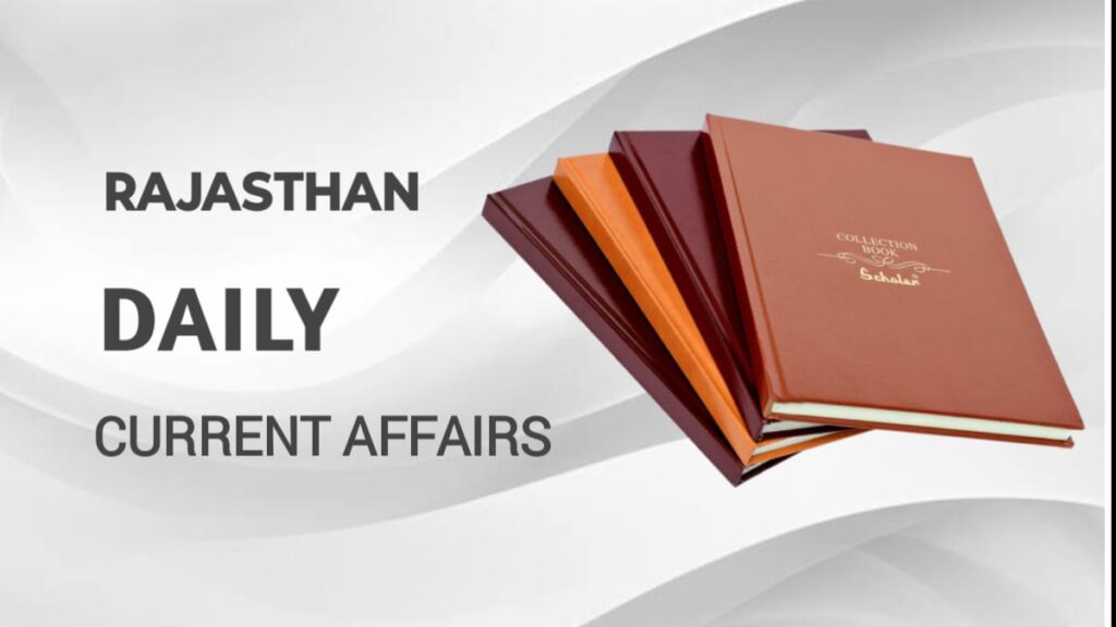 Rajasthan Current Affairs 2025